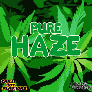 Dark Burner - Chillout - Pure Haze 10ml Aroma